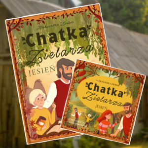 Ksiażka + Audiobook "Chatka Zielarza - Jesień" Aleksandra Ziober PRZEDSPRZEDAŻ