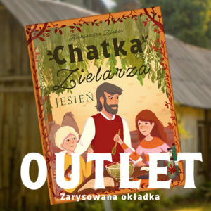 OUTLET "Chatka Zielarza. Jesień" Aleksandra Ziober