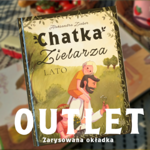 OUTLET "Chatka Zielarza. Lato" Aleksandra Ziober
